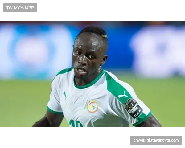 塞内加尔球星马内非洲杯错失良机 终结效率需提升